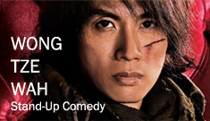 WONG TZE WAH Stand-Up Comedy